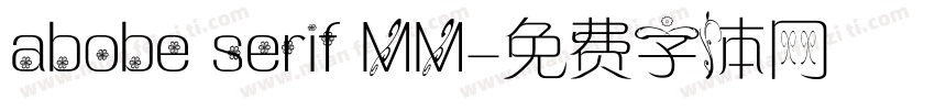 abobe serif MM字体转换